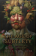 The Age of Subtlety: Nature and Rhetorical Conceits in Early Modern Europe book cover 