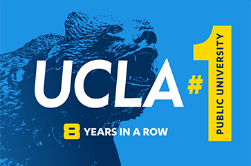 blue background with image of Bruin statue; in foreground text and graphics reading "UCLA," "#1," "Public University" and "8 Years in a Row."