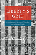 Liberty’s Grid: A Founding Father, a Mathematical Dreamland, and the Shaping of America