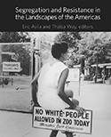 Segregation and Resistance in the Landscapes of the Americas book cover 