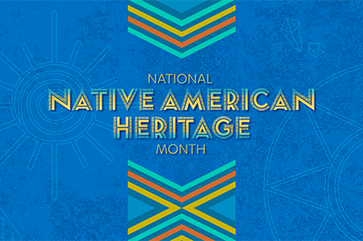 Blue banner with native-inspired designs with the following words in yellow font: "National Native American Heritage Month"