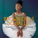 Brown Girls Do Ballet book cover 