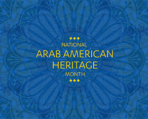 Blue banner with mandala-inspired designs and in yellow font, the words: "National Arab American Heritage Month."