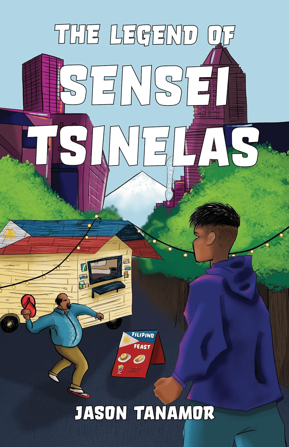 A young man in a purple hoodie stands in an alley with string lights, watching another man throwing a red slipper at a wooden food stand. Tall city buildings and a volcano are visible in the background. Text reads The Legend of Sensei Tsinelas by Jason Tanamor.