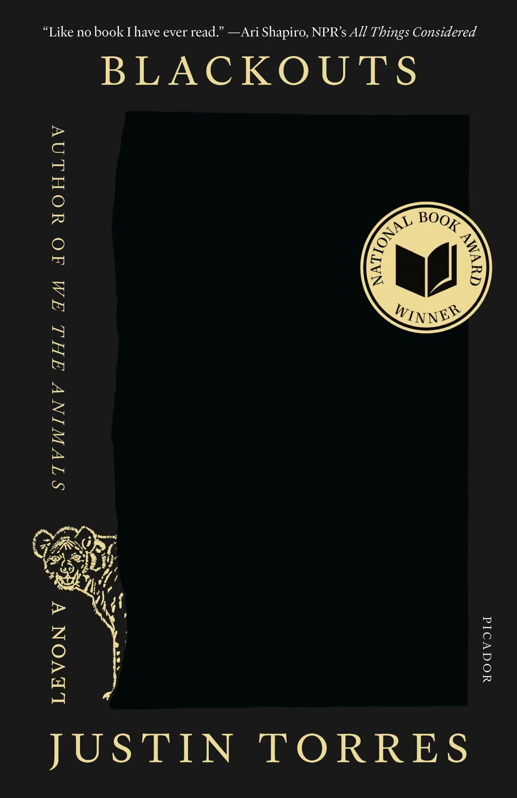 Book cover with a black background and a large central black rectangle with torn edges. Top gold text reads Blackouts and bottom gold text reads Justin Torres. Features a sketch of a hyena peeking from the bottom left and a gold National Book Award Winner seal.
