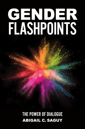 Book cover for Gender Flashpoints by Abigail Saguy; book cover is black with a rainbow explosion of glitter