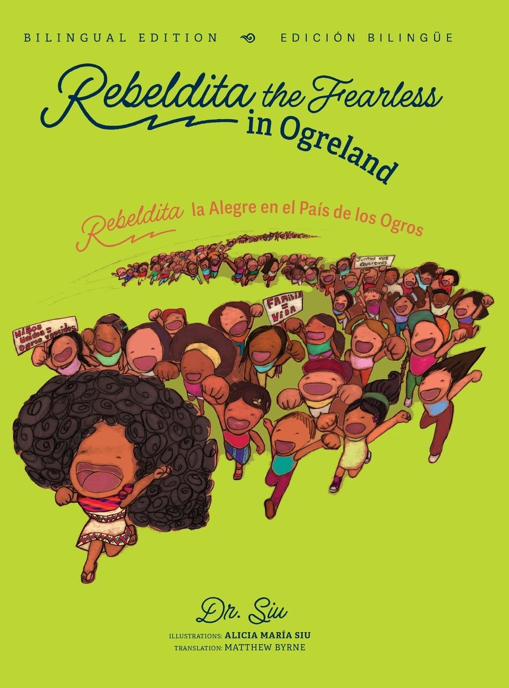 Book cover for Rebeldita the Fearless in Ogreland shows a smiling girl with big curly hair leading a group of diverse, joyful children against a bright green background. Text is in English and Spanish.