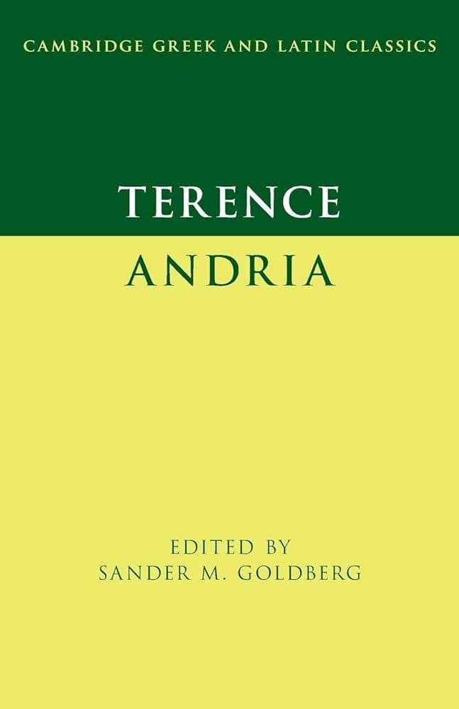 Book cover of Andria by Terence, edited by Sander M. Goldberg. The cover is split horizontally: dark green at the top and light yellow below, with the title and authors name in large capital letters.
