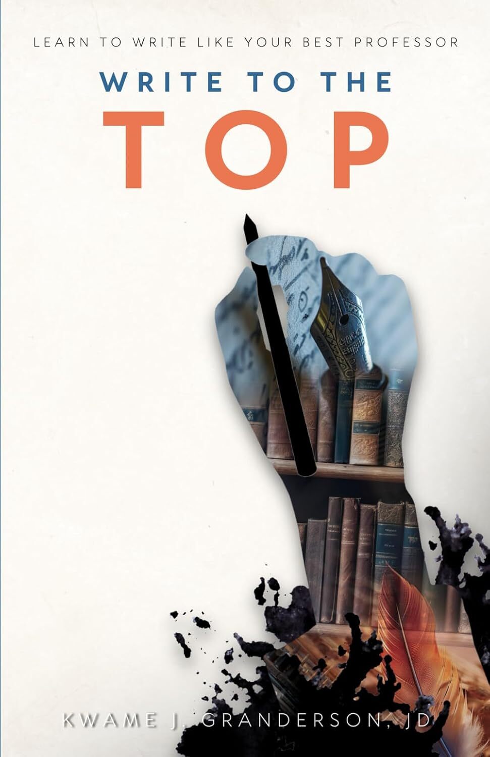 Book cover with outline image of hand writing with a pen; inside the outline of the hand and arm is  an image of a fountain pen and bookshelf with ink splatter and a feather at the bottom